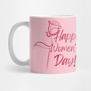 Happy Women's Day March 8 Mug